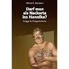 Darf man als Nackerta ins Hawelka?: Knigge f�r Fortgeschrittene