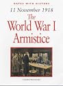 The World War I Armistice: 11 November 1918 (Dates with History)