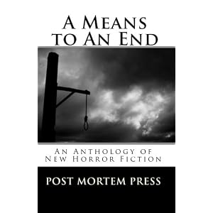A Means to An End: An Anthology of New Fiction