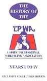 Click for more about : The History Of The Ladies Professional Wrestling Association.