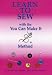 You Can Make It Learn To Sew- Level 1