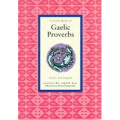 A Little Book of Gaelic Proverbs (Little Scottish bookshelf)