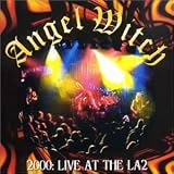 Angel Witch - 2000: Live at LA2