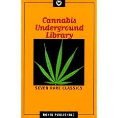 Cannabis Underground Library: Seven Rare Classics