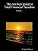 The Practical Guide to Total Financial Freedom: Volume 2