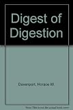 A digest of digestion