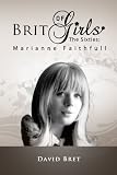 Brit Girls of the Sixties: Marianne Faithfull