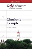 GradeSaver(TM) ClassicNotes: Charlotte Temple Study Guide
