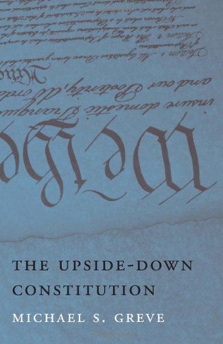 The Upside-Down Constitution The Upside-Down Constitution