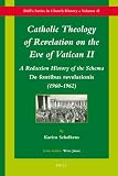Catholic Theology of Revelation on the Eve of Vatican II (Brill's Series in Church History)