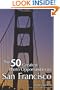 The 50 Greatest Photo Opportunities in San Francisco