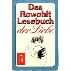 Das Rowohlt Lesebuch der Liebe.