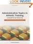 Administrative Topics in Athletic Training: Concepts to Practice