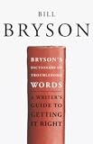 Brysons Dictionary of Troublesome Words