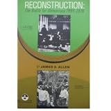 Reconstruction : The Battle For Democracy 1865 - 1876 / James Allenby James S. Allen