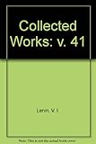 Collected works [of] V. I. Lenin. Vol.41, 1896 - October 1917