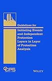 Guidelines for initiating events and independent protection layers in layer of protection analysis