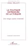 Politique ext�rieure de la turquie