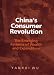 Book China's Consumer Revolution: The Emerging Patterns of Wealth and Expenditure