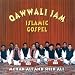 Islamic Qawwali-Qawwali Jam: Islamic Gospel