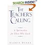 The Teacher's Calling: A Spirituality for Those Who Teach