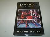 Serenity : a boxing quest from Sugar Ray Robinson to Mike Tyson