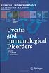Uveitis and Immunological Disorders (Essentials in Ophthalmology)