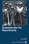 Guatemala After the Peace Accords (Ilas Series)