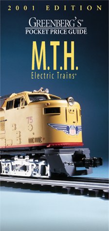 Greenbergs Pocket Price Guide 2001: M.T.H. Electric Trains