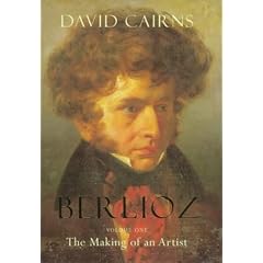 Berlioz: The Making of an Artist v. 1