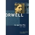 Buy George Orwell: An Age Like This 1920-1940: The Collected Essays, Journalism and Letters (Collected Essays Journalism and... by George Orwell and Sonia Orwell; Ian Angus