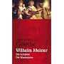 Wilhelm Meister: Die Lehrjahre / Die Wanderjahre