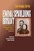 Book Emma Spaulding Bryant: Civil War Bride, Carpetbagger's Wife, Ardent Feminist: Letters 18601900 (Reconstructing America)