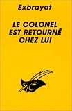 Le colonel est retourn� chez lui par Exbrayat