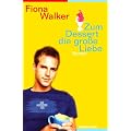Zum Dessert die gro�e Liebe