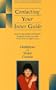 Contacting Your Inner Guide: Step-By-Step Guided Meditations Designed to Help You Make Choices That Are Right for You (Meditations With Shakti Gawain)