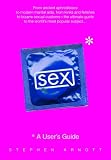 Sex: A User's Guide