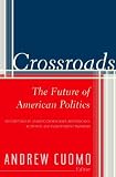 Crossroads: The Future of American Politics