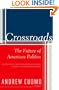 Crossroads: The Future of American Politics