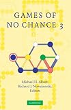 Games of No Chance 3: 56 (Mathematical Sciences Research Institute Publications)