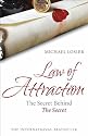 The Law of Attraction. (Hodder Mobius): The Science of Attracting More of What You Want and Less of What You Don't
