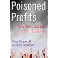 Poisoned Profits: The Toxic Assault on Our Children