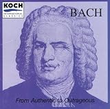 From Authentic to Outrageous Bach