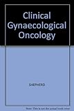 Clinical gynaecological oncology