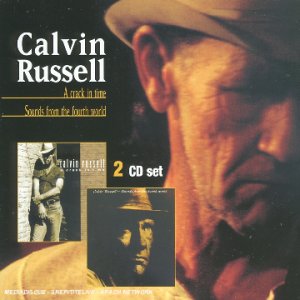 Calvin Russell - A CRACK IN TIME - Zortam Music