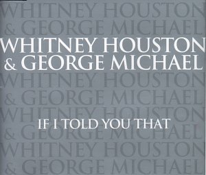 Whitney Houston & George Michael - If I Told You That (CD-Maxi) - Zortam Music