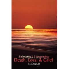 Embracing & Transcending Death, Loss and Grief