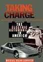 Taking Charge: The Electric Automobile in America