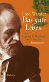 Das gute Leben oder Von der Fr�hlichkeit im Schrecken