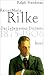 Search : Rainer Maria Rilke 1. Der junge Dichter 1875 - 1906.